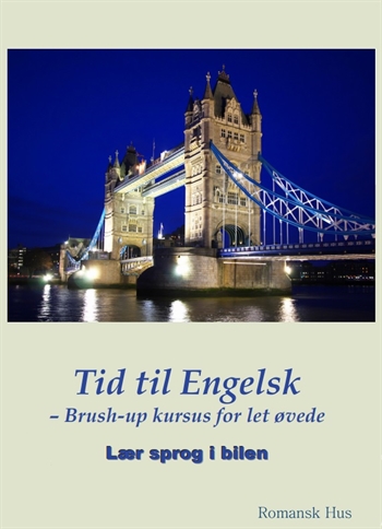 Tid til Engelsk - "Brush up" for let øvede